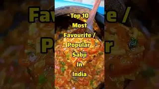 Top 10 Most Famous Veg Sabji In India 😋🍅🥔 #vegfood #sabji #ytshorts