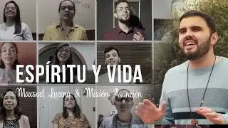 ESPÍRITU Y VIDA  // Max Lucena & Misión Asunción | Comunidad Shalom