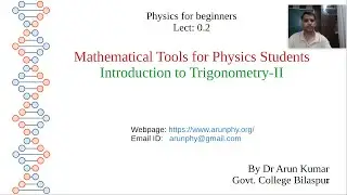 0.2: Mathematical Tools for Physics Students: Introduction to Trigonometry-II