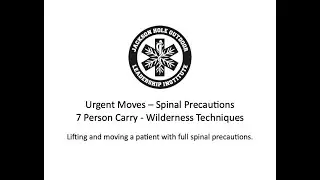 Lifting & Moving Pt. 4 - Moving an Injured Patient Using Full Spinal Precautions