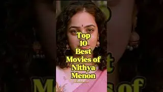 Top 10 Best Movies of Nithya Menon #bollywood #movie #top