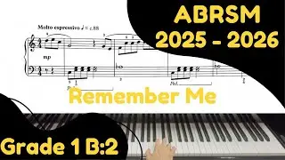 ABRSM Piano 2025 - 2026 Grade 1 B2 Remember Me