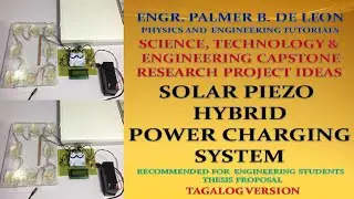 Engineering Capstone Research Project Ideas | Solar Piezo Hybrid Power Charging System