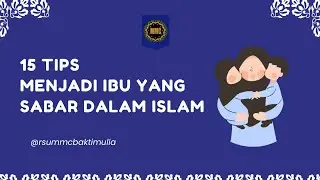 15 Tips Menjadi Ibu yang sabar dalam islam #tips #parentingtips #parenting #kesehatan #info #anak