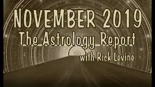 Rick Levine Astrology Forecast for November 2019