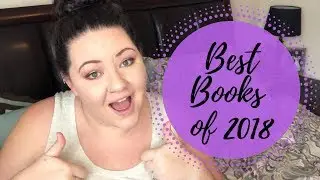 Best Books of 2018! (Fiction/Non-Fiction)