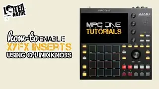 Учебное пособие Akai MPC за 1 минуту x включение XYFX с помощью ручек Q-Link x Lifted Noise