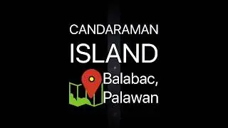 The Scenic Beauty of Candaraman Island | Balabac, Palawan