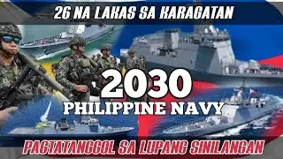 Pinakamalakas na Naval Power ng Pilipinas sa kasaysayan. Philippine fleet 2030 forecast