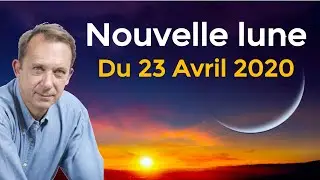Nouvelle Lune du 23 Avril 2020