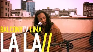 LA L&Aacute; - SIRENA (BalconyTV)