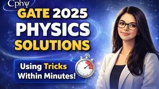 GATE 2025 Physics solutions using Tricks(part 1).#gate2025 #physicalscience #physics #Cphy # Tricks
