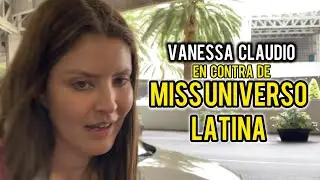 🔥 FUERTE 🔥 Vanessa Claudio arremete contra Miss Universo Latina y cuestiona sus m&eacute;todos 