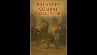 Balancing Combat Encounters. Dnd