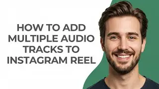How To Add Multiple Audio Tracks To Instagram Reel - GUIDE!