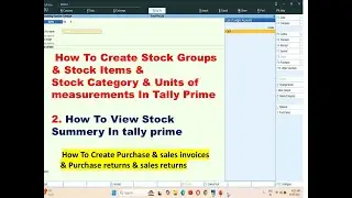 How to create Stock Group & stock category & Stock Items & Unit of measurement In Tally prime,part 1