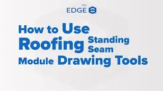 Roofing Standing Seam Module - Drawing Tools | The EDGE Version 12