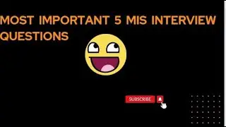 Most Important 5 MIS Interview Questions. #Excel #VBA AND #SQL