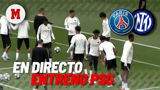 EN DIRECTO I PSG - Inter Milán: Entrenamiento del Paris Saint-Germain previa a la final de Champions