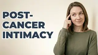 How To Find A Sex Therapist After Cancer Treatment?