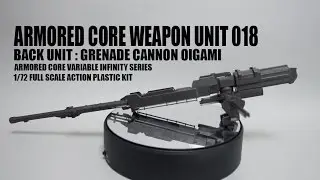 052 - Armored Core Weapon Unit 018 (UNBOXING + OOB Review)