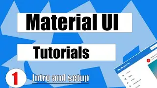 Material UI Tutorial  - Intro & Setup