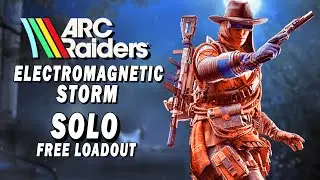 Arc Raiders | Электромагнитная буря в режиме SOLO с бесплатным снаряжением &mdash; это просто безумие