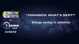 Ceramics: What&rsquo;s next? Energy saving in ceramics