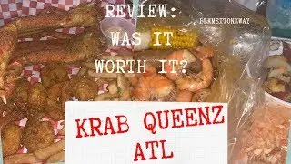 #KRAB #QUEENZ #SEAFOOD RESTAURANT  #ATL WILL I GO BACK? 😕|#BLAMEITONKWAY