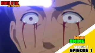 Rebirth of the Devil King | India&rsquo;s Epic anime Series 🫠 | S1E1 (Hindi).....