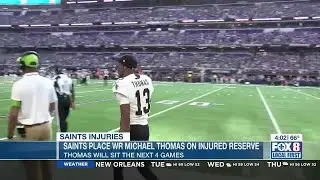 Saints placing WR Michael Thomas on injured reserve, will miss at least 4 games