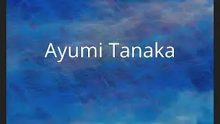 Ayumi Tanaka