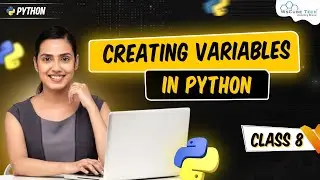 Creating variables in Python - Class #8 | Python Full Course For Beginners