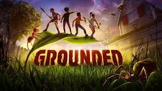 Grounded » Приключения на заднем дворе #6