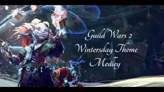 Guild Wars 2 Wintersday Theme Song Medley