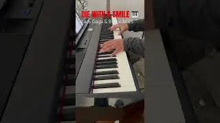 Die With A Smile (2024) Piano riff play along