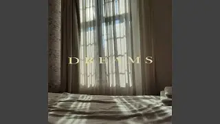 Dreams