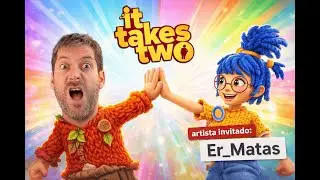💔 IT TAKES TWO | Cooperativo en directo con Er_Matas | &iquest;Salvar&aacute;n su relaci&oacute;n?