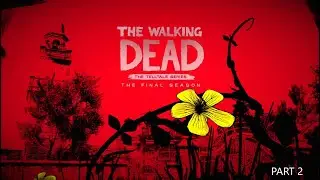 The Walking Dead: The Final Season &ndash; Part 2