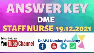 ANSWER KEY DME STAFF NURSE  EXAM  19 12 2021