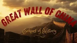 The Great Wall of China &ndash; A Monument Built from Fear, Power, and Human Sacrifice
