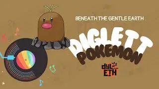 Diglett Beneath the Gentle Earth [Pokemon]