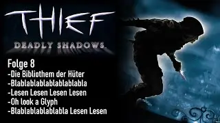 - Let's Play Thief Deadly Shadows #8  [Experte] [German]