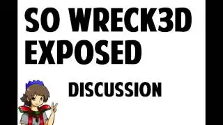 So Wreck3d (Mod Wreck3d) Exposed - Discussion and Views.