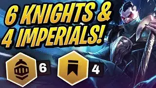 6 KNIGHTS & 4 IMPERIALS IS BROKEN! | Teamfight Tactics | TFT | League of Legends Auto Chess