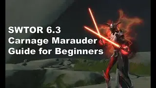 SWTOR 6.3 Carnage Marauder Guide