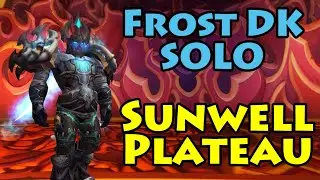 Solo SUNWELL PLATEAU on Death Knight - Easy 2000g and sweet transmogs! | Mists of Pandaria Classic