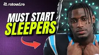 7 Sleepers You MUST Start In Week 1 Fantasy Football