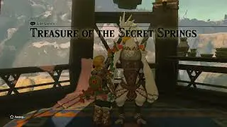 ZELDA Tears Of The Kingdom SWITCH (Treasure of the Secret Springs part 1 of 3) Ch 28 pt 1