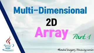 Multi-Dimensional Arrays | 2D #part1